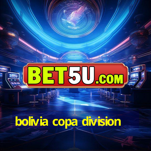 bolivia copa division